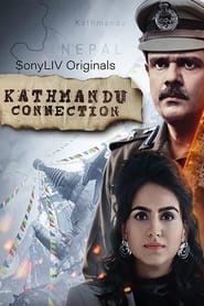 Kathmandu Connection (2022) Hindi Season 2 Complete Watch Online HD Download | Hdfriday.in | Hdfriday.com